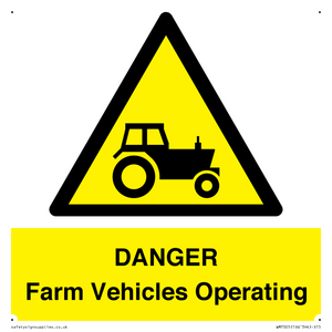 DANGER Farm Vehicles Operating